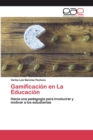 Gamificacion en La Educacion - Book