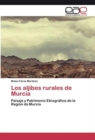 Los aljibes rurales de Murcia - Book