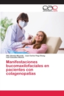 Manifestaciones bucomaxilofaciales en pacientes con colagenopatias - Book