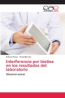 Interferencia por biotina en los resultados del laboratorio - Book