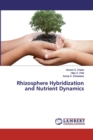 Rhizosphere Hybridization and Nutrient Dynamics - Book