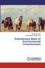 Evolutionary Basis of Environmental Consciousness - Book