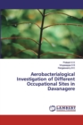 Aerobacterialogical Investigation of Different Occupational Sites in Davanagere - Book