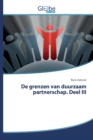 De grenzen van duurzaam partnerschap. Deel III - Book