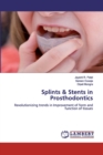 Splints & Stents in Prosthodontics - Book