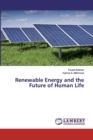 Renewable Energy and the Future of Human Life - Book