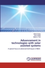 Advancement in technologies with solar assisted systems - Book