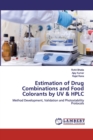 Estimation of Drug Combinations and Food Colorants by UV & HPLC - Book