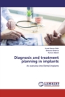 Diagnosis and treatment planning in implants - Book