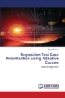 Regression Test Case Prioritization using Adaptive Cuckoo - Book