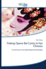 Peking Opera-Bel Canto in het Chinees - Book