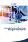 Laboratoriumhandboek van de organische chemie I - Book