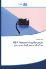 MBA Networking through pictures before and after - Book