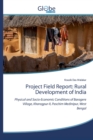 Project Field Report : Rural Development of India - Book