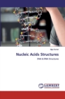 Nucleic Acids Structures - Book