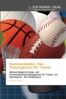 Kommunikation. Das Trainingsbuch fur Trainer - Book