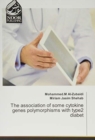 The association of some cytokine genes polymorphisms with type2 diabet - Book