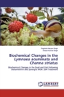 Biochemical Changes in the Lymnaea acuminata and Channa striatus - Book