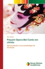 Pequim Opera-Bel Canto em chines - Book