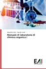 Manuale di laboratorio di chimica organica I - Book