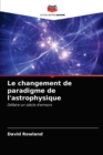 Le changement de paradigme de l'astrophysique - Book