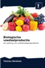 Biologische voedselproductie - Book