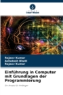 Einfuhrung in Computer mit Grundlagen der Programmierung - Book