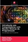 Introducao aos Computadores com Nocoes Basicas de Programacao - Book