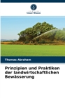 Prinzipien und Praktiken der landwirtschaftlichen Bewasserung - Book