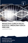 Molecola Clinica Socio-Politica. [medicina Iodica Precisa] - Book