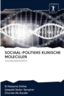 Sociaal-Politieke Klinische Moleculen - Book