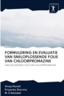 Formulering En Evaluatie Van Sneloplossende Folie Van Chloorpromazine - Book
