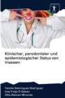 Klinischer, parodontaler und epidemiologischer Status von Insassen - Book