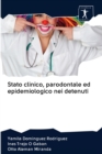 Stato clinico, parodontale ed epidemiologico nei detenuti - Book