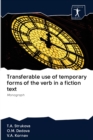 Transferable use of temporary forms of the verb in a fiction text - Book