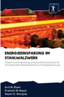 Energieeinsparung Im Stahlwalzwerk - Book