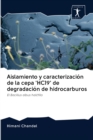 Aislamiento y caracterizacion de la cepa 'HC19' de degradacion de hidrocarburos - Book