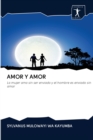 Amor Y Amor - Book