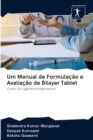 Um Manual de Formulacao e Avaliacao de Bilayer Tablet - Book