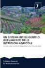 Un Sistema Intelligente Di Rilevamento Delle Intrusioni Agricole - Book