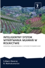 Inteligentny System Wykrywania Wlama&#323; W Rolnictwie - Book