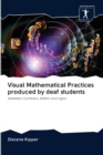 Visual Mathematical Practices produced by deaf students - Book