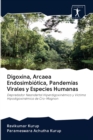Digoxina, Arcaea Endosimbiotica, Pandemias Virales y Especies Humanas - Book