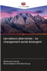Les valeurs aberrantes - Le changement social emergent - Book