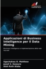 Applicazioni di Business Intelligence per il Data Mining - Book