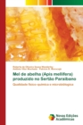 Mel de abelha (Apis mellifera) produzido no Sertao Paraibano - Book