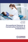 Occupational Hazards in Conservative Dentistry & Endodontics - Book