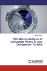Vibrational Analysis of Composite Vanes in Low Compressor Turbine - Book