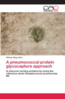 A pneumococcal protein glycocapture approach - Book