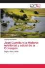 Jose Gumilla y la Historia territorial y social de la Orinoquia - Book